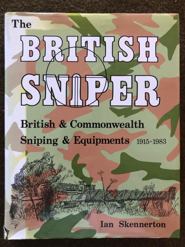 Skennerton, <I>The British Sniper, British & Commonwealth Sniping & Equipments, 1915-1983</I>