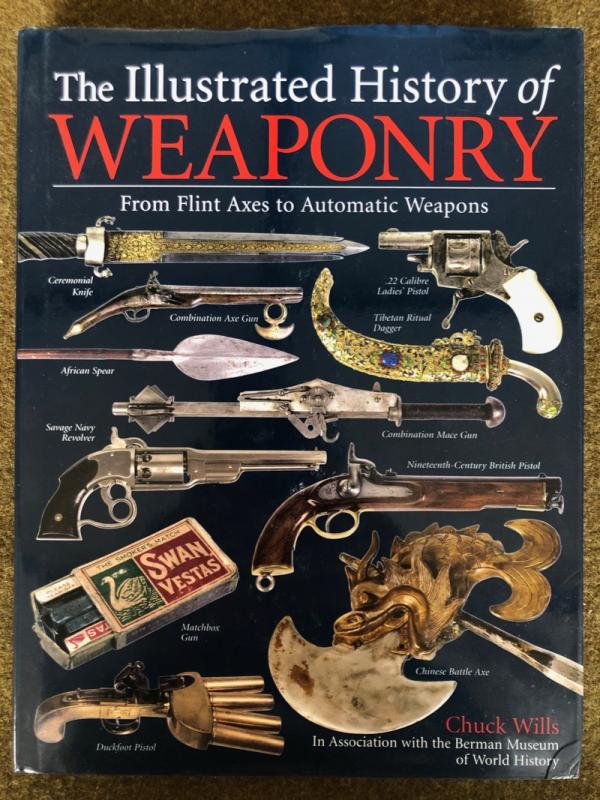 Chuck Wills, IThe Illustrated History of Weaponry/I