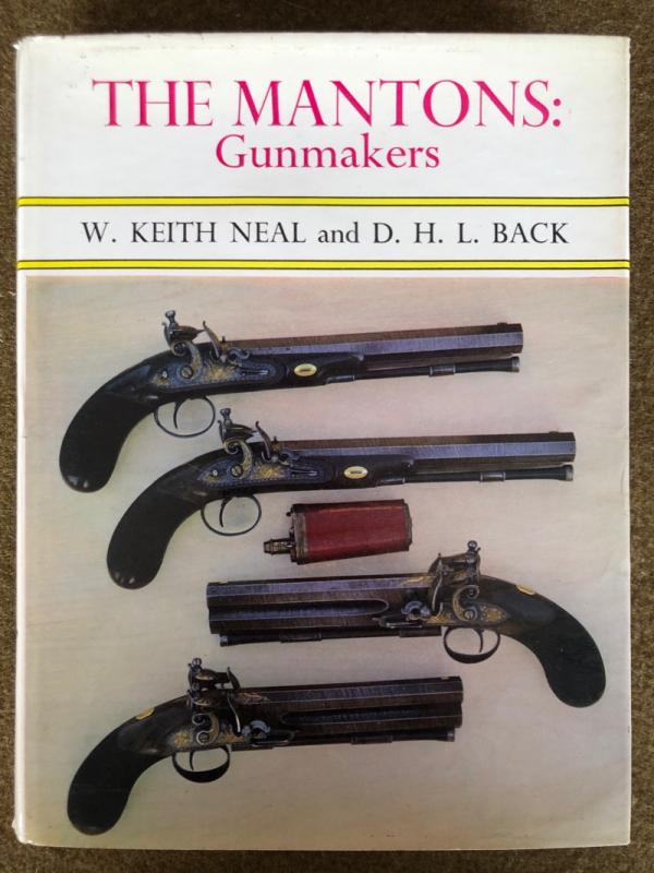 William Keith Neal & D H Black, <I>The Mantons: Gunmakers</I>