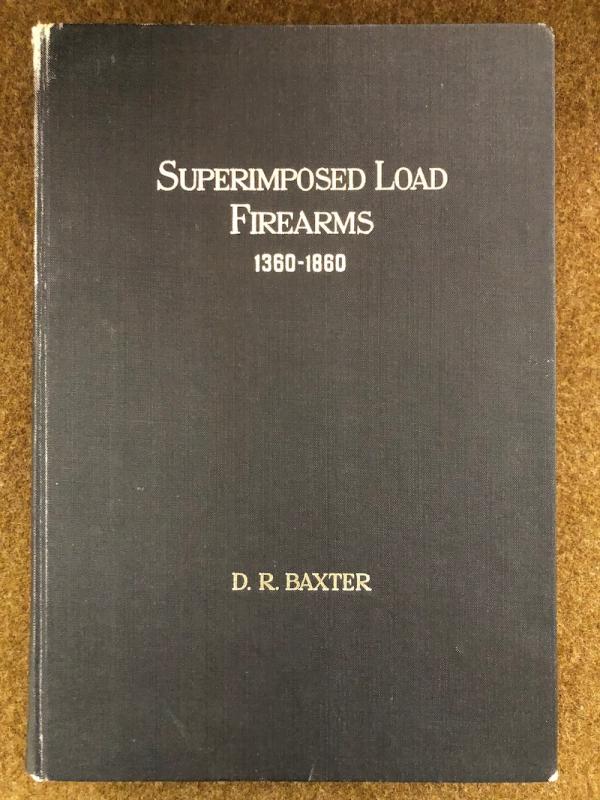 D R Baxter, <I>Superimposed Load Firearms</I>