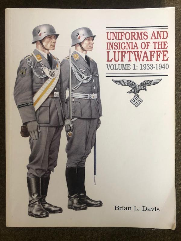 Davis, <I>Uniforms and Insignia of the Luftwaffe, volume 1</I>