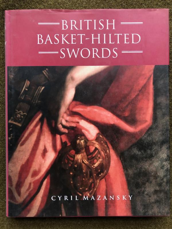 Mazansky, <I>British Basket-hilted Swords</I>